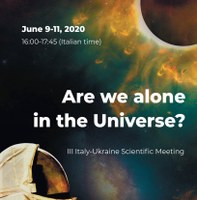 III Italy-Ukraine Scientific Meeting “Are We Alone in the Universe?”